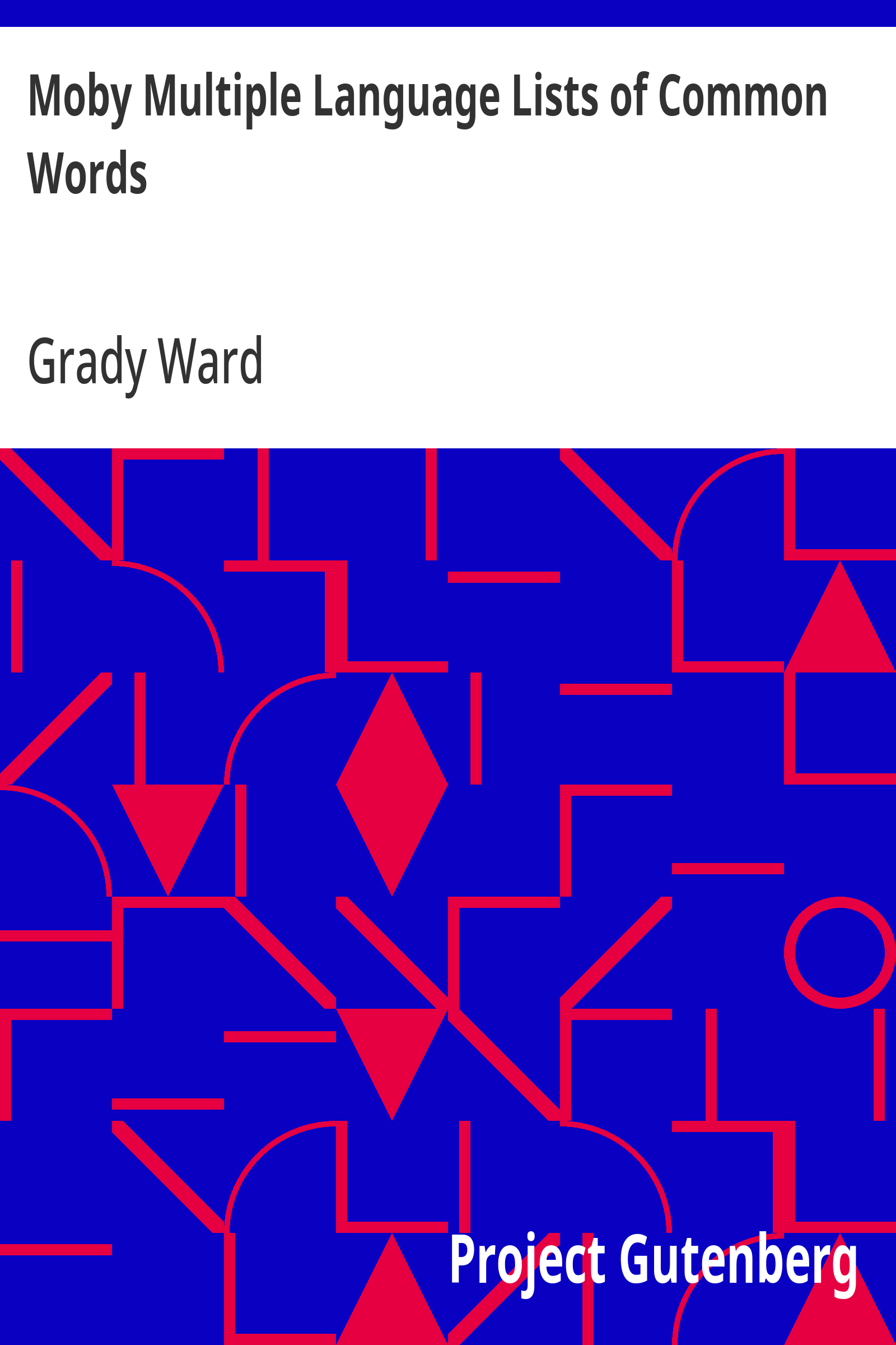 Moby Multiple Language Lists of Common Words - Grady Ward